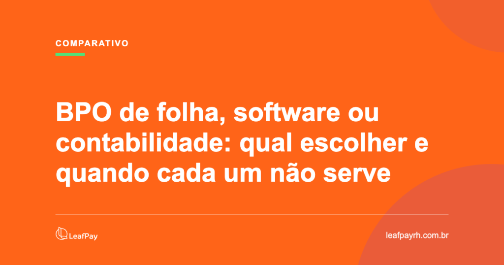 BPO ou software de folha de pagamento: qual escolher — LeafPay