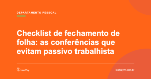 Checklist de fechamento de folha de pagamento — LeafPay
